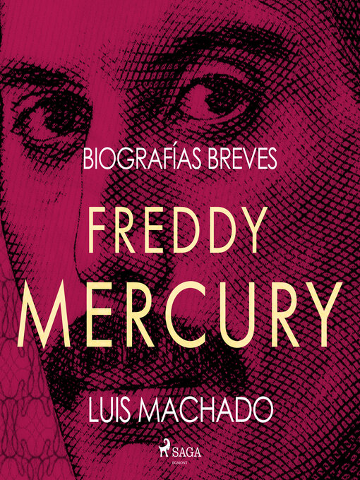 Title details for Biografías breves--Freddie Mercury by Luis Machado - Available